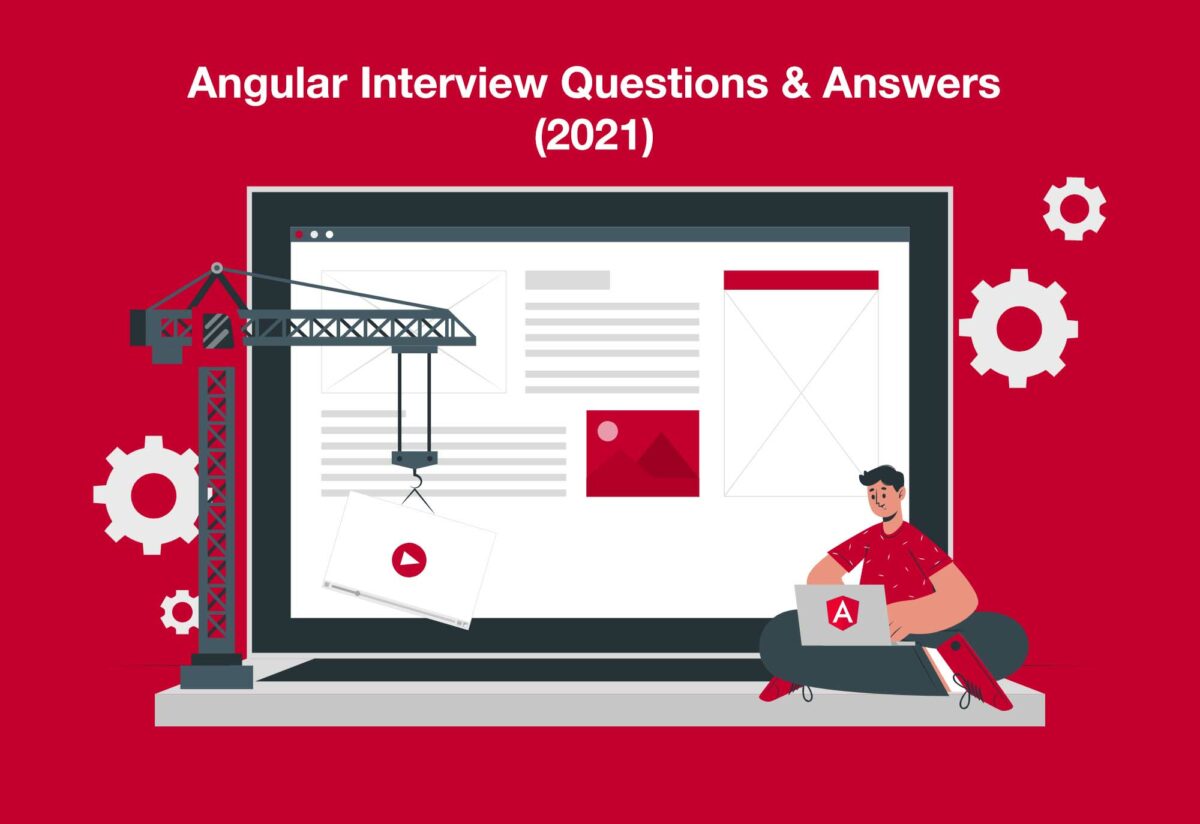 Angular Interview Questions & Answers