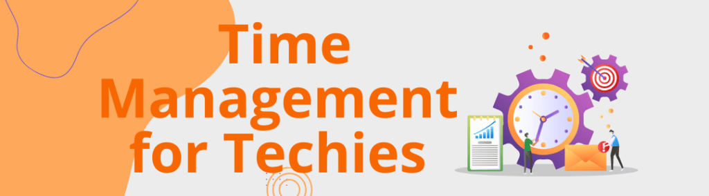 Time Management for Techies