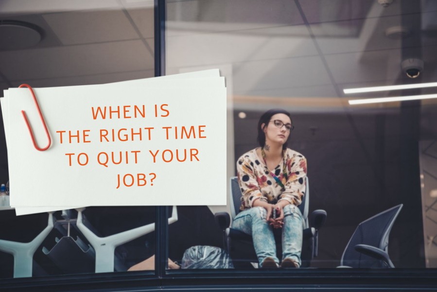When Is The Right Time To Quit Your Job