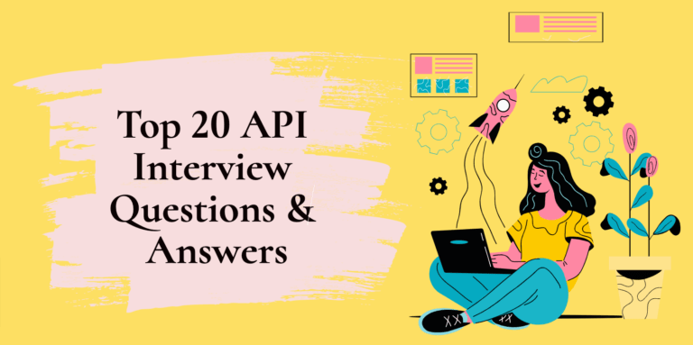 Top API Interview Questions and Answers 2022